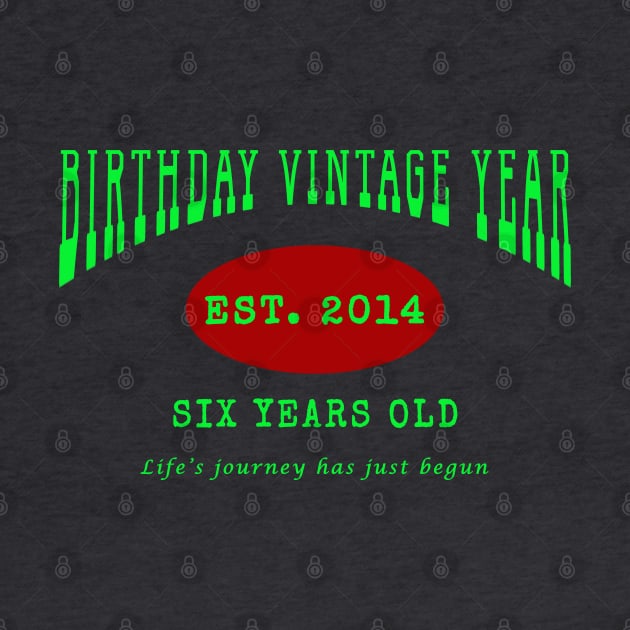 Birthday Vintage Year - Six Years Old by The Black Panther